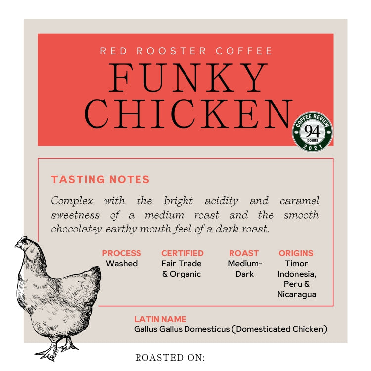 Organic Funky Chicken - Roasted Coffee for Everyday Home Brewing